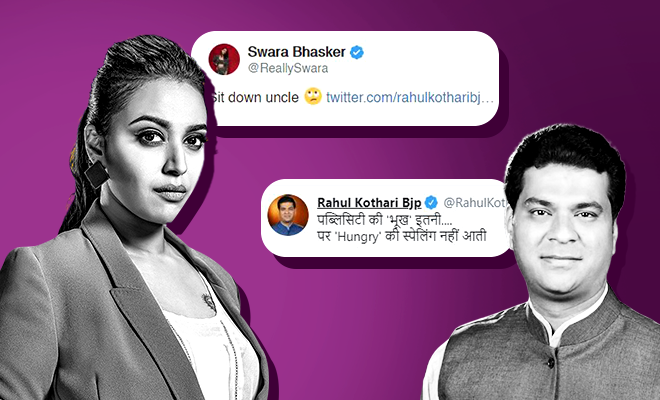 Swara Bhasker Schools BJP Leader Rahul Kothari On Millennial Lingo And It Is Savage