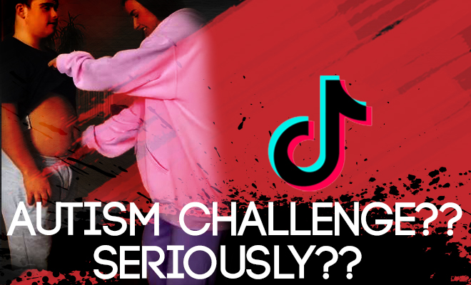 TikTok’s Latest #AustismChallenge Is All About Mocking People With Disabilities. This Has To Be The Lowest TikTok Has Stooped.
