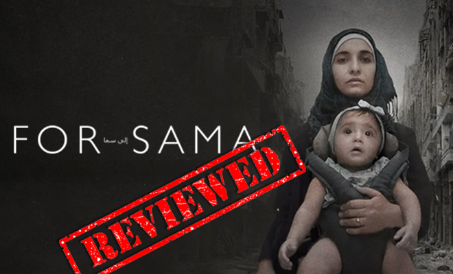 FI For Sama Is A War Movie From A Woman's Perspective