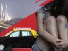 Cab Driver Molests 17-Year-Old In A Moving Cab In Mumbai. Women Aren’t Safe Anywhere