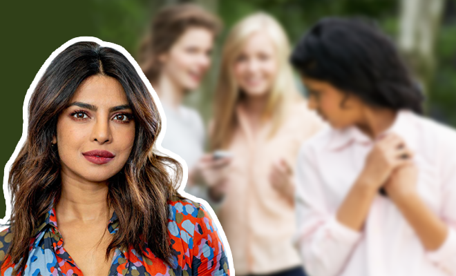 Priyanka Chopra Jonas Talks About How Racist Bullying In High School Shattered Her Confidence And Left Her Feeling Insecure