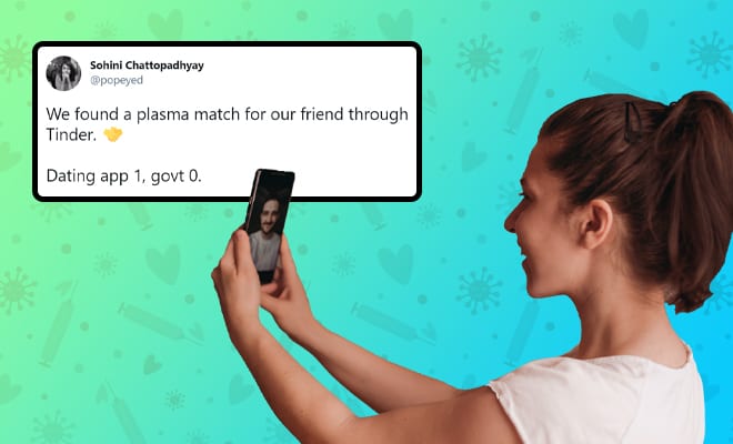 FI-Woman-Allegedly-Finds-Plasma-Donor-For-Her-Covid-Positive-Friend-On-Tinder