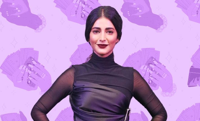 Shruti Haasan Says She Doesn’t Depend On Her Parents To Pay Her Bills