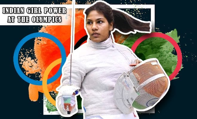 Indian Girl Power At The Olympics: Bhavana Devi Made History By Becoming The First Indian Fencer To Qualify For The Olympics.