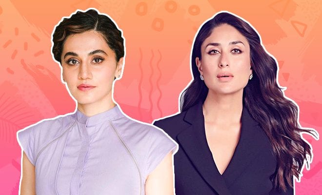 Taapsee Pannu Said Kareena Kapoor Being Trolled For Hiking Her Fees For Sita Reeks Of Sexism. We Agree!