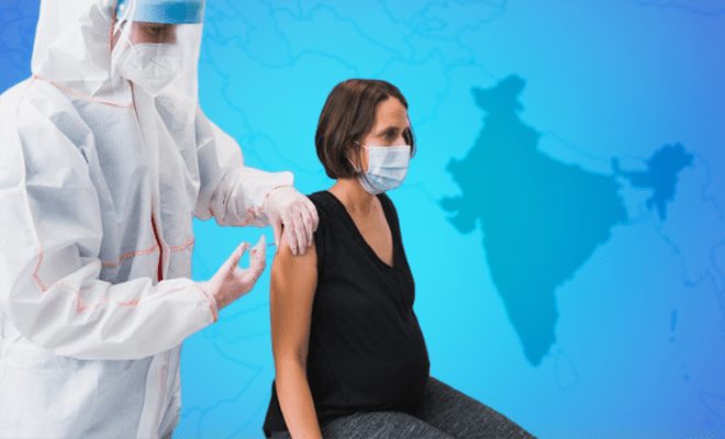 why-India-was-one-of-the-last-countries-to-open-up-vaccination-to-pregnant-women (1)