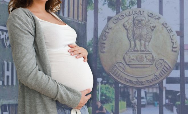 Delhi Court Says Woman Exercising Sexual Autonomy Doesn’t Mean She’s Given Consent To Violate Her Reproductive Rights