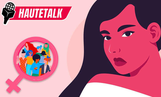 Hautetalk: Why Celebrating Women’s Day In India Feels Like A Sham