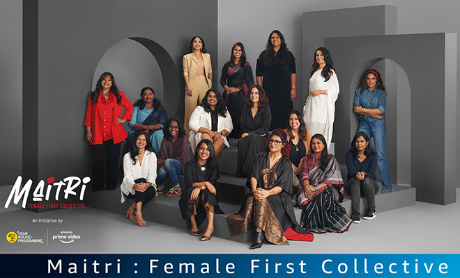 Amazon Prime Video And MAMI Just Launched ‘Maitri: Female First Collective’, A Collaborative Space For Women In Entertainment. And We Love It!
