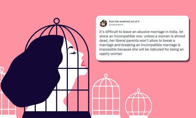 Twitter Thread Highlights How Indian Society Makes It Hard  For Women To Leave Abusive Marriages Or Be Single