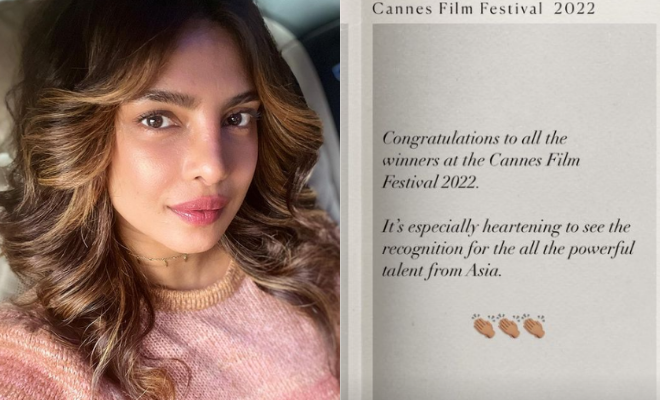 Desi Girl Priyanka Chopra Says It Is Heartening To See Asian Talent Getting Recognition At Cannes 2022