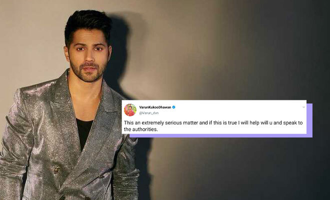 A Twitter User Turned To Varun Dhawan For Help In A Domestic Abuse Case, Actor Quickly Responds