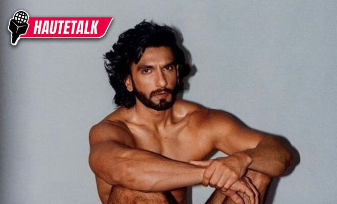 Hautetalk: Contrary To FIR, We Women Aren’t Offended By Ranveer Singh’s Nude Photoshoot. Taking Offense Is A Man’s Game