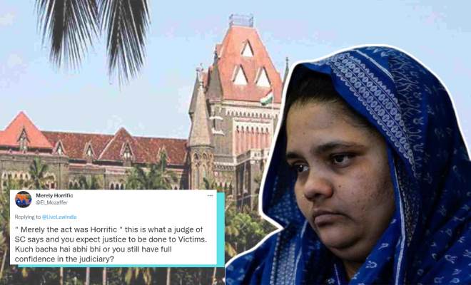 Twitter Furious With SC Judge For Calling Bilkis Bano Case ‘Merely Horrific’