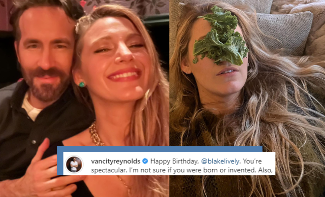 It’s Blake Lively’s Birthday And, Per Tradition, Ryan Reynolds Has Sweetly Trolled His Wife And Set Couple Goals!
