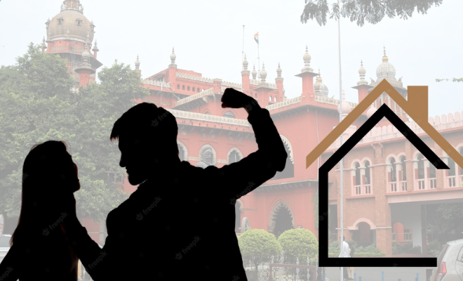 Remove Man From Home To Protect Wife From Abuse, Alternate Accommodation Availability Immaterial, Says Madras HC. Makes Sense