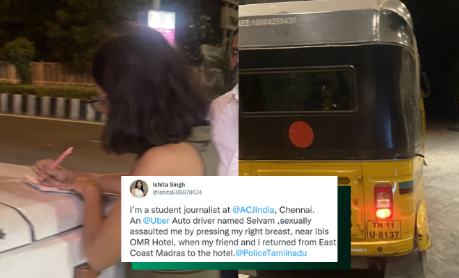 In Chennai, Uber Driver Gets Arrested For Sexually Assaulting Journalist Student, Police Says She Can’t File FIR As No Lady Officers Were Present