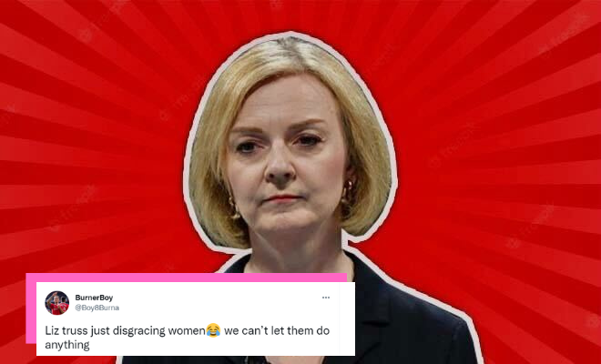 Liz Truss Announces Resignation As UK PM. Why Do Misogynistic Tweeple See This As An Excuse To Put Down All Women?