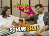 Yeh Ladki Pagal Hai Ft. Sohum Shah