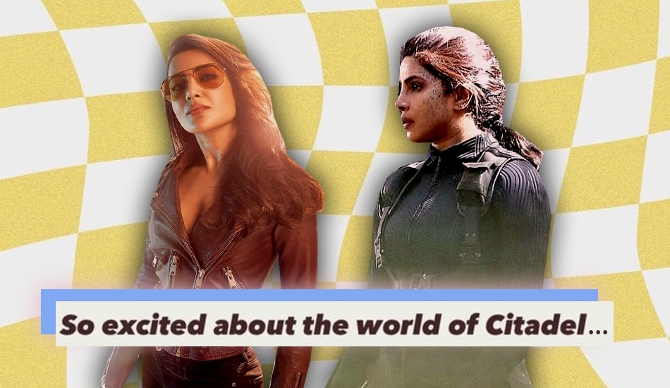 Priyanka Chopra Welcomes Samantha Ruth, Varun Dhawan To The Citadel Universe With This Sweet Note!