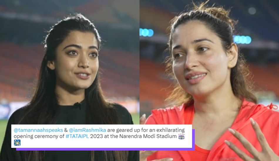 Rashmika Mandanna, Tamannaah Bhatia Gear Up To Set The Stage On Fire At IPL 2023 Opening Ceremony! Rashmika Mandanna, Tamannaah Bhatia Gear Up To Set The Stage On Fire At IPL 2023 Opening Ceremony!