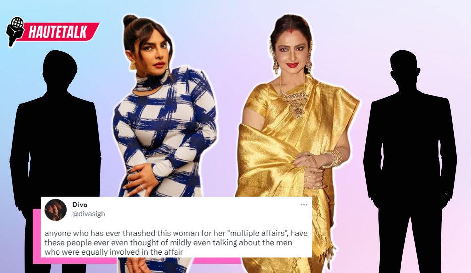 Hautetalk: Priyanka Chopra Is Just One Of Many Women Persecuted For Her Affairs While The Men Escape Unscathed