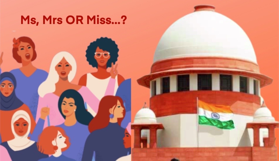 supreme-court-rejects-plea-women-use-prefix-miss-mrs-choice-its-for-publicity