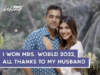 I Won Mrs. World 2022, All Thanks To My Husband’s Support | The Man Behind ft. Aditya & Sargam