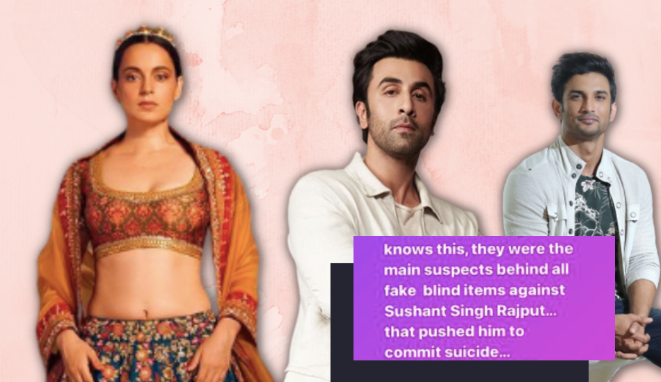 Kangana Ranaut Accuses Ranbir Kapoor, Karan Johar Of Pushing Sushant Singh Rajput To Commit Suicide