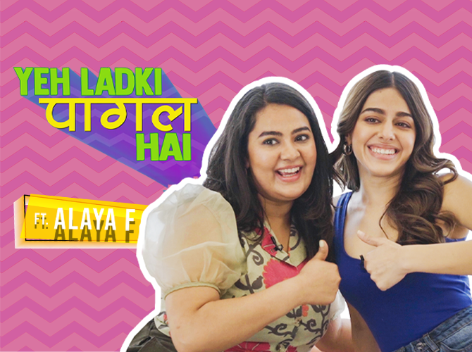yeh-ladki-pagal-hai-ft-alaya-f-episode-1