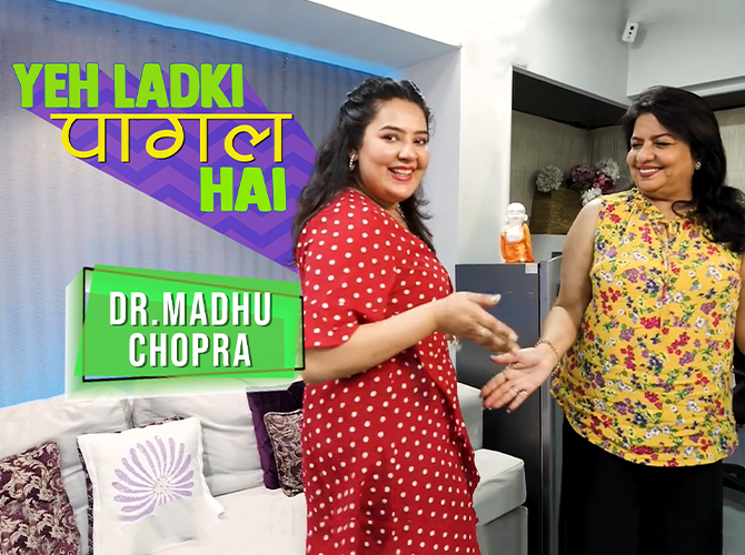 yeh-ladki-pagal-hai-ft-madhu-chopra-episode-3
