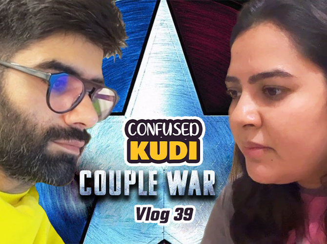 Couple War | Confused Kudi