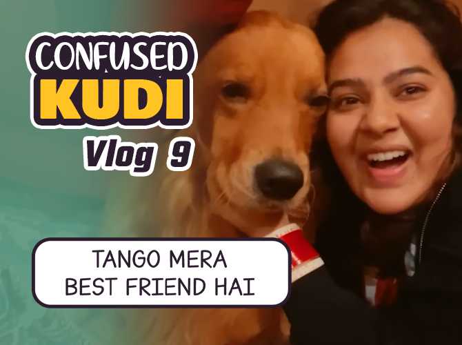 Confused Kudi Vlog 09