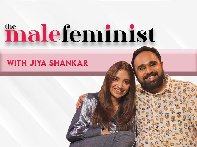 The Male Feminist ft. Jiya Shankar with Siddhaarth Aalambayan