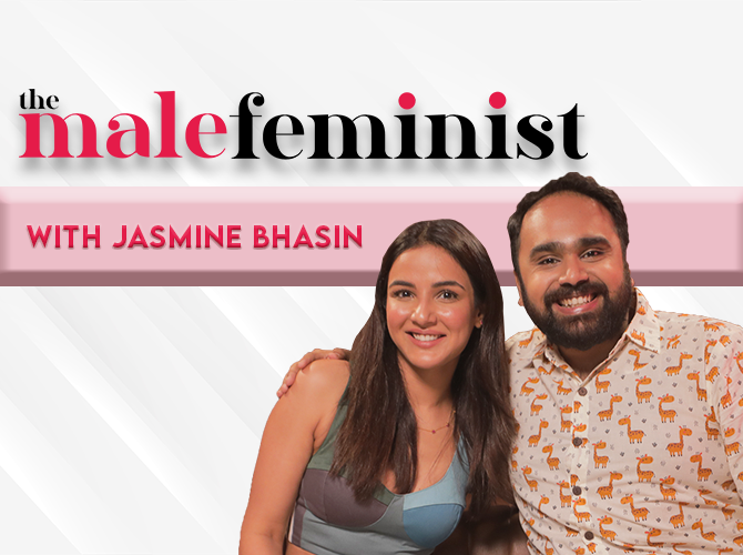 The Male Feminist ft. Jasmine Bhasin with Siddhaarth Aalambayan