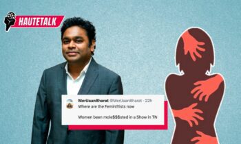 hautetalk-opinion-mass-molestation-groping-a-r-rahman-chennai-concert-why-are-men-allowed-out
