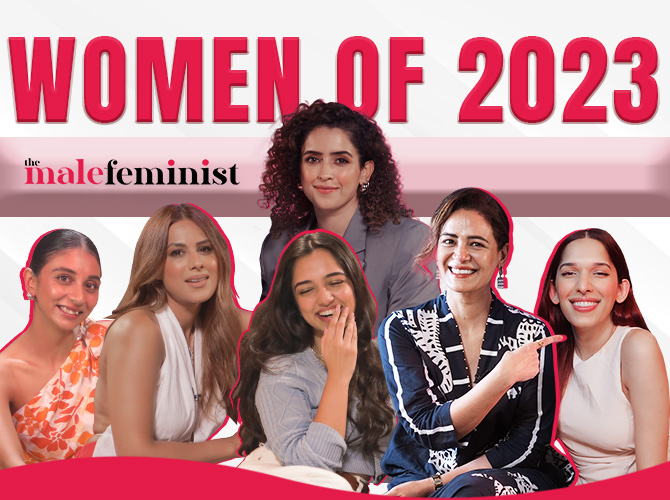 Women Of 2023 | The Male Feminist