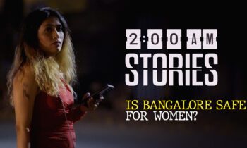 Is Bangalore Safe For Women At Night? | 2 AM stories