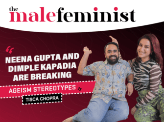 “I’m Not An Angry Feminist” – Tisca Chopra | The Male Feminist