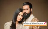 Katrina Kaif Receives Lovely Note From Vicky Kaushal, Baby Vihaan On First Mother’s Day! So Sweet